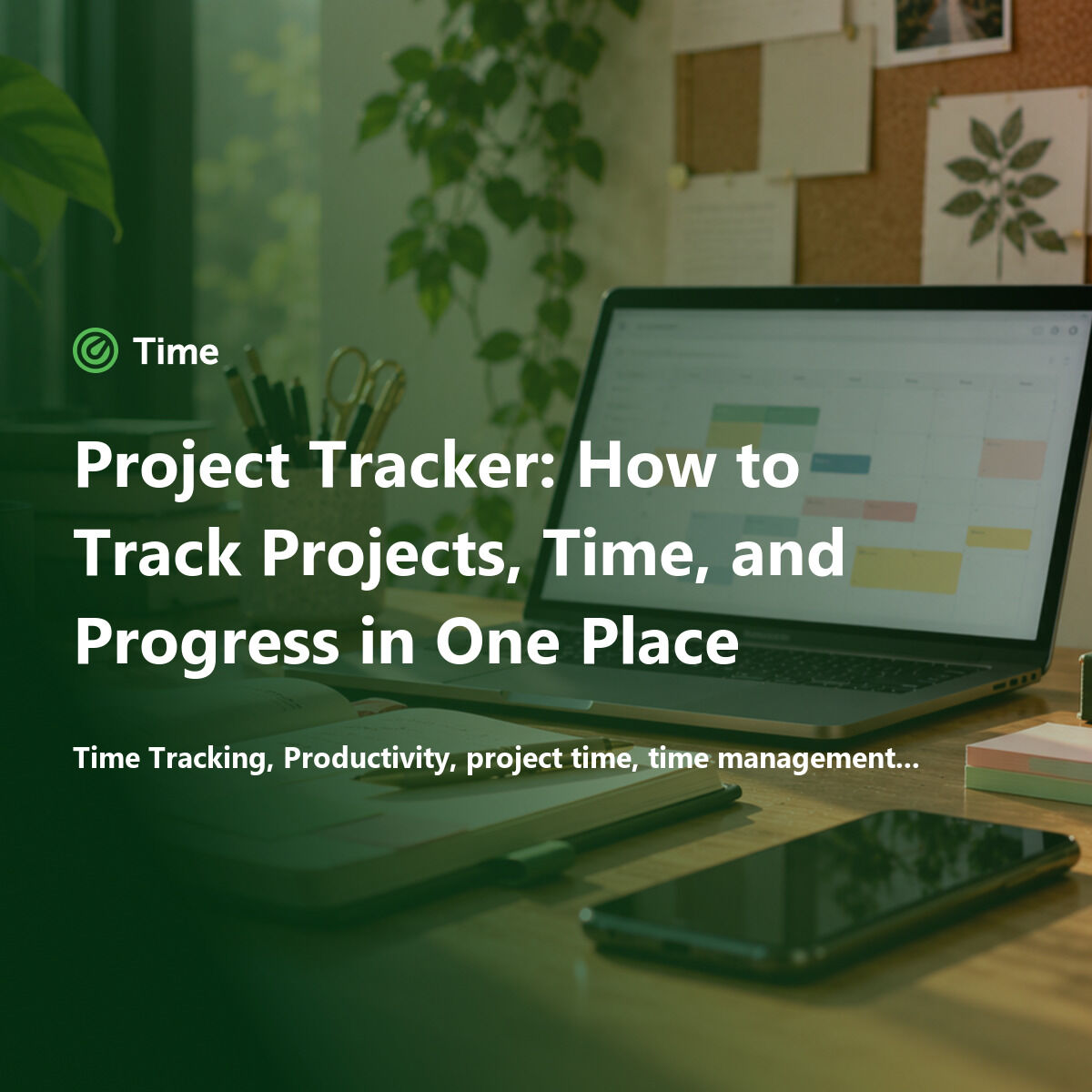 Project Tracker: How to Track Projects, Time, and Progress in One Place ...