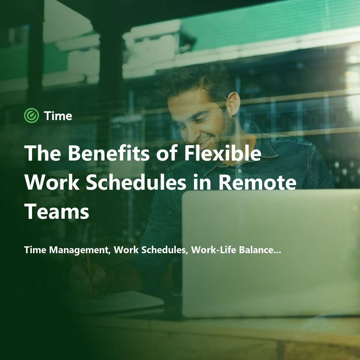 The Benefits of Flexible Work Schedules in Remote Teams — Time for ...
