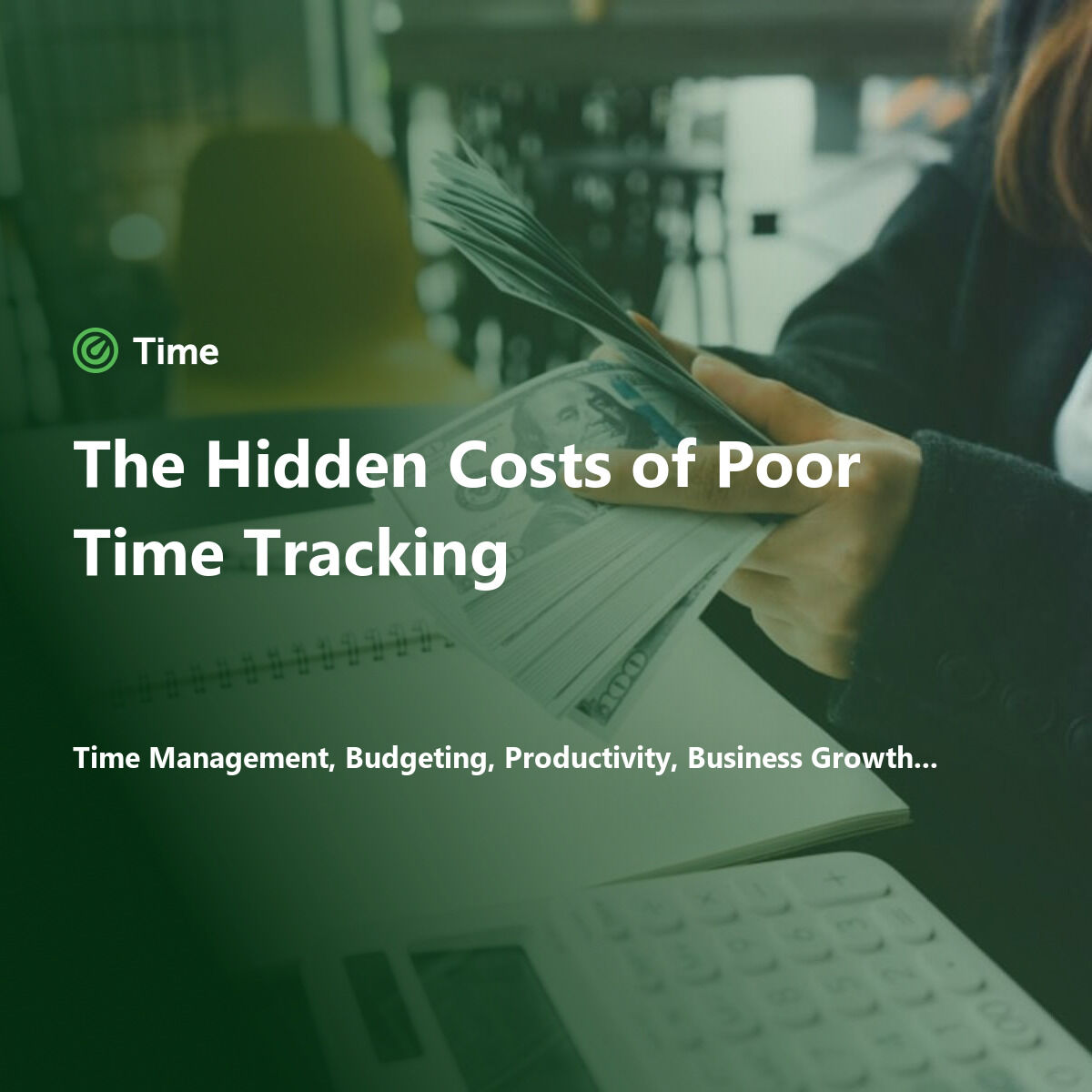 The Hidden Costs of Poor Time Tracking — Time for Slack blog